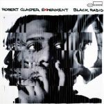 Платівка Robert Glasper Experiment – Black Radio|Роберт Гласпер-Чорне радіо(2xLP)