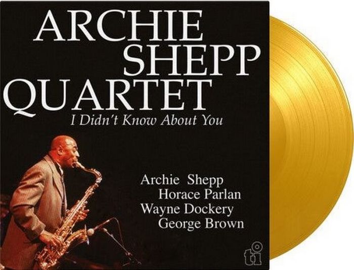 Archie Shepp Quartet - I Didn't Know About You (2LP, Stereo, Vinyl)