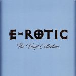E-Rotic – The Vinyl Collection (4LP, Compilation, Limited Edition, Colored Vinyl)