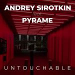 Andrey Sirotkin, PYRAME – Untouchable (EP, Vinyl)