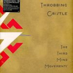 Платівка Throbbing Gristle – The Third Mind Movements|Пульсуючий Хрящ – Треті рухи розуму(2xLP)