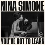 Платівка Nina Simone – You've Got To Learn|Ніна Сімоне-Ви повинні навчитися