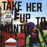 Платівка Roisin Murphy – Take Her Up To Monto!|Розін Мерфі-Відвезіть її до Монто(2xLP)
