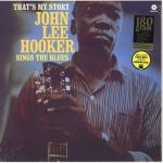 John Lee Hooker – That's My Story John Lee Hooker Sings The Blues (LP, Album, Reissue, Vinyl)