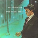 Frank Sinatra – In The Wee Small Hours (LP, Album, Reissue, Remastered, Vinyl)