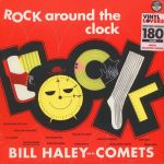 Bill Haley And His Comets – Rock Around The Clock (LP, Album, Limited Edition, Reissue, 180g, Vinyl)