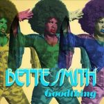 Платівка Bette Smith – Goodthing|Бетт Сміт-Добра справа