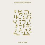 Ancient Infinity Orchestra – River Of Light (2LP, Album, Limited Edition, Clear Vinyl)
