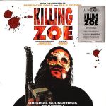 Платівка Tomandandy – Killing Zoe (Original Soundtrack)|Томанданді-Вбивство Зої(Оригінальний саундтрек)