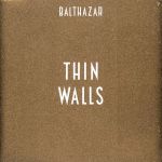 Платівка Balthazar – Thin Walls|Бальтазар-Тонкі стіни