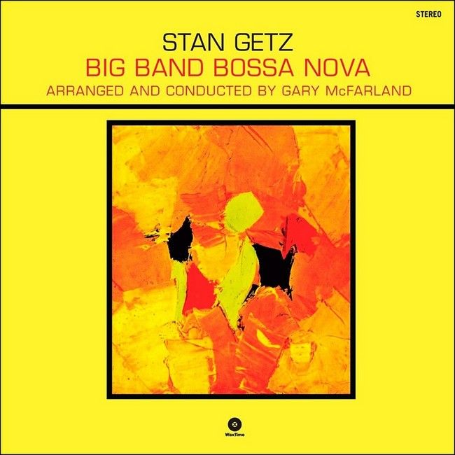 Stan Getz – Big Band Bossa Nova (LP, Album, Reissue, 180 Gram, Vinyl)