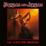 Платівка Flotsam And Jetsam – No Place For Disgrace|Сміття та мотлох-Немає місця ганьбі