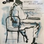 Платівка The Horace Silver Quintet & Trio – Blowin' The Blues Away|Срібний квінтет і тріо