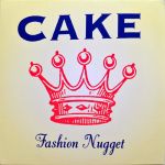 Cake – Fashion Nugget (LP, Album, Reissue, Remastered, Stereo, 180g, Vinyl)