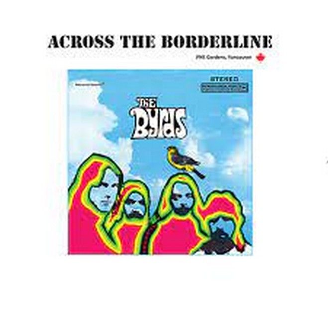 Платівка The Byrds – Across The Borderline|Берди-Через межу(2xLP)