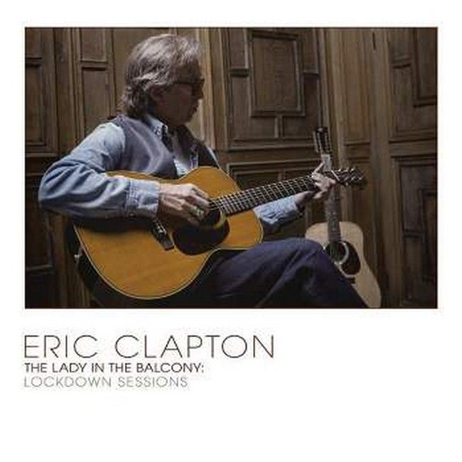 Платівка Eric Clapton – The Lady In The Balcony: Lockdown Sessions|Ерік Клептон-Дама на балконі:Сеанси блокування(2xLP)