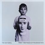 Платівка The National – First Two Pages Of Frankenstein(Vinyl, LP, Album)|Національний-Перші дві сторінки Франкенштейна