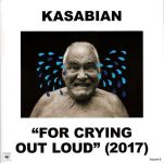 Платівка Kasabian – For Crying Out Loud(2017)|Касабіан-Задля того, щоб кричати вголос(1xLP+1xCD)
