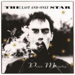 Платівка Peter Murphy – The Last And Only Star|Пітер Мерфі-Остання і єдина зірка