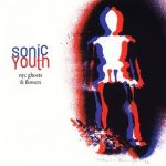 Sonic Youth – NYC Ghosts & Flowers (LP, Album, Reissue, Remastered, Vinyl)
