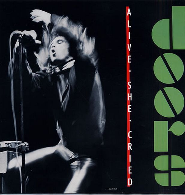 Doors – Alive, She Cried