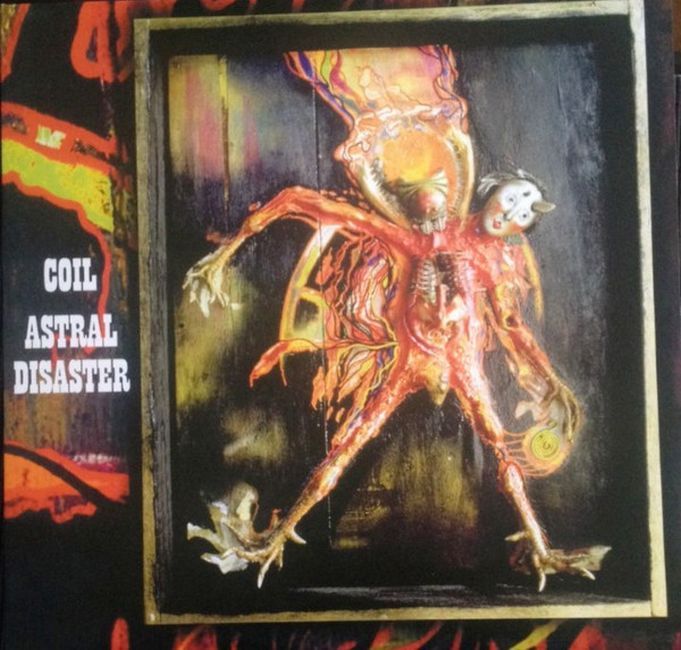 Платівка Койл | Coil – Astral Disaster