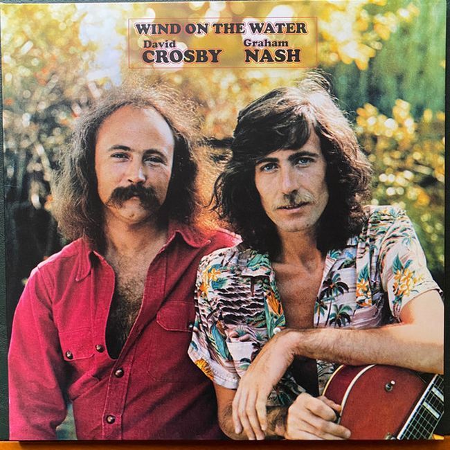Платівка David Crosby & Graham Nash – Wind On The Water|Кросбі і Неш-Вітер на воді