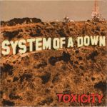 Платівка Сістем Оф Е Даун | System Of A Down – Toxicity
