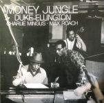 Платівка Дюк Еллінгтон, Чарлі Мінгус, Макс Роуч | Duke Ellington,Charlie Mingus,Max Roach – Money Jungle (Vinyl)