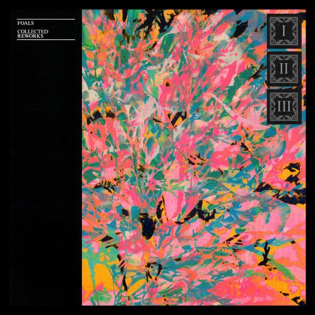 Foals – Collected Reworks 
