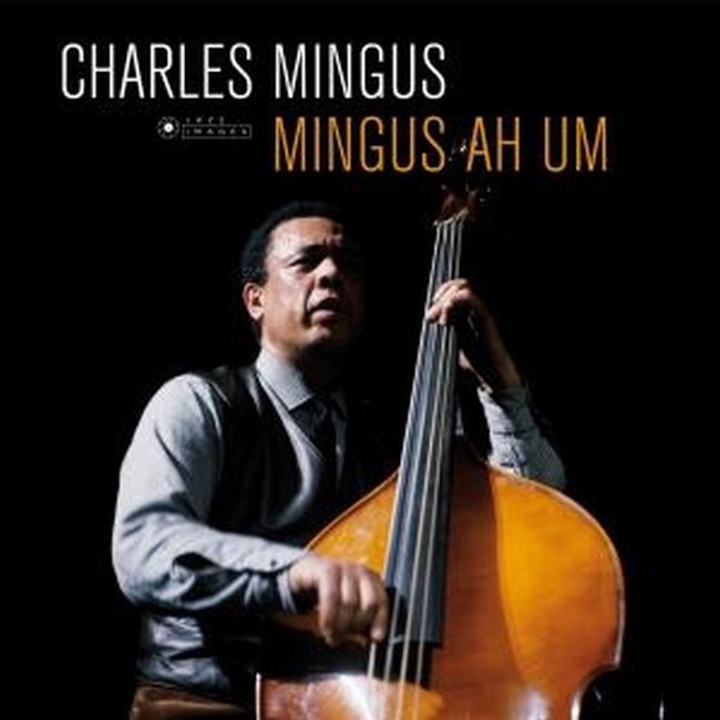 Charles Mingus – Mingus Ah Um (Vinyl)