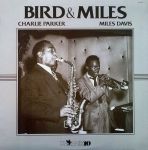 Charlie Parker / Miles Davis – Bird & Miles (Vinyl)