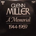Glenn Miller And His Orchestra – Glenn Miller - A Memorial 1944-1969 (Vinyl)