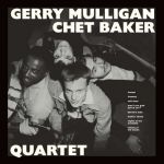Gerry Mulligan Quartet – Gerry Mulligan-Chet Baker Quartet (Vinyl)