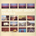 Pat Metheny Group – Travels (Vinyl)