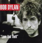 Платівка Bob Dylan – "Love And Theft" | Боб Ділан
