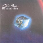 Платівка Кріс Рі|Chris Rea – The Road To Hell (Vinyl)