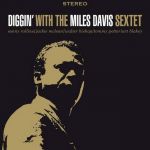 The Miles Davis Sextet – Diggin' With The Miles Davis Sextet (Vinyl)