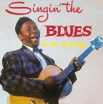 Платівка Б.Б. Кінг | B.B. King – Singin' The Blues