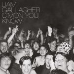 Liam Gallagher – C’mon You Know (Vinyl)