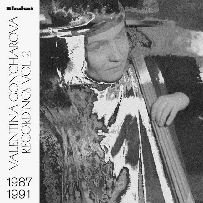 Платівка Valentina Goncharova – Recordings 1987?-?1991 Vol. 2|Валентина Гончарова – Записи 1987?-?1991 Вип.2