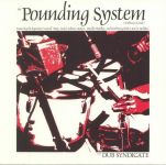 Платівка The Dub Syndicate – The Pounding System (Ambience In Dub) | Даб Сіндикат – Зе Паундінг Сістем(Ембієнс Ін Даб)