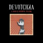 DeVotchKa – A Mad & Faithful Telling (Vinyl)