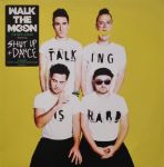 Walk The Moon – Talking Is Hard (Vinyl)
