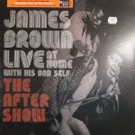 James Brown – Live At Home With His Bad Self (The After Show) (Vinyl)