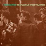 Платівка The Smiths – The World Won't Listen|Сміти-Світ не буде слухати(2xLP)