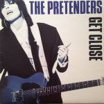 Платівка The Pretenders – Get Close|Претенденти-Зблизитись