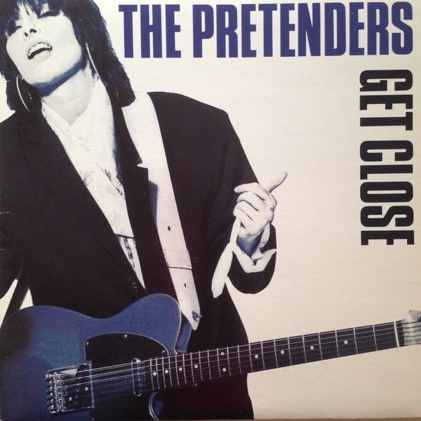 Платівка The Pretenders – Get Close|Претенденти-Зблизитись