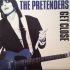 Платівка The Pretenders – Get Close|Претенденти-Зблизитись