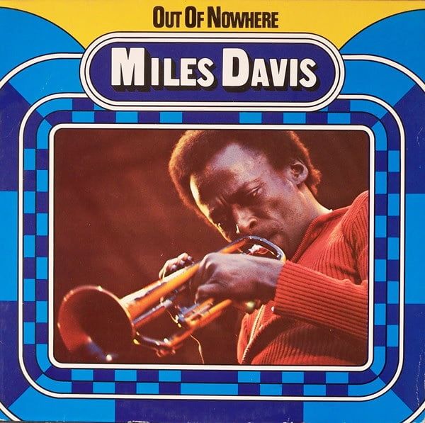 Miles Davis – Out Of Nowhere (Vinyl)